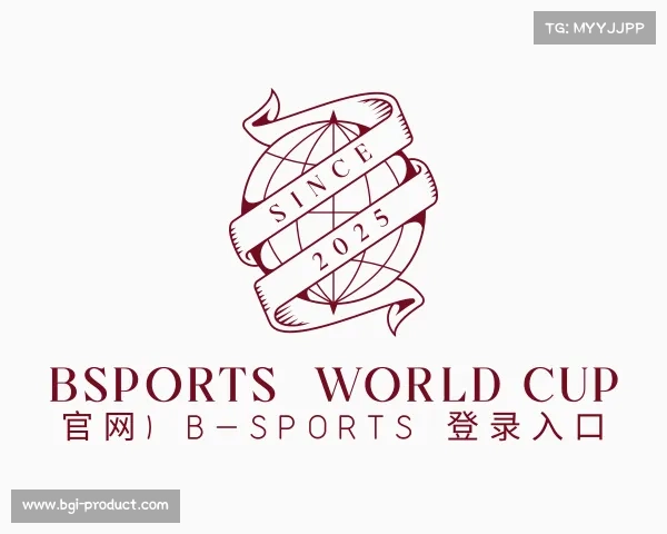 网页版bsports(World Cup 官网) B—sports 登录入口